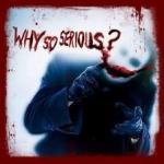 WhySoSerious?'s Photo